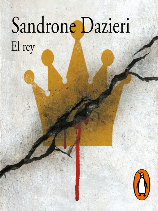 Title details for El Rey (Colomba y Dante 3) by Sandrone Dazieri - Available
